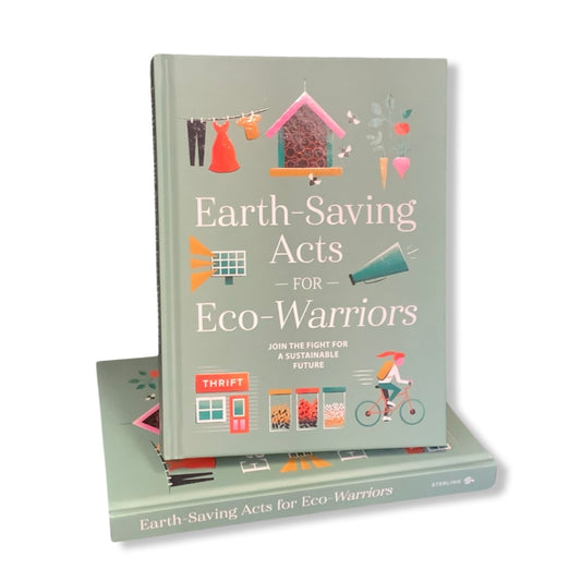 Earth Saving Acts for Eco-Warriors