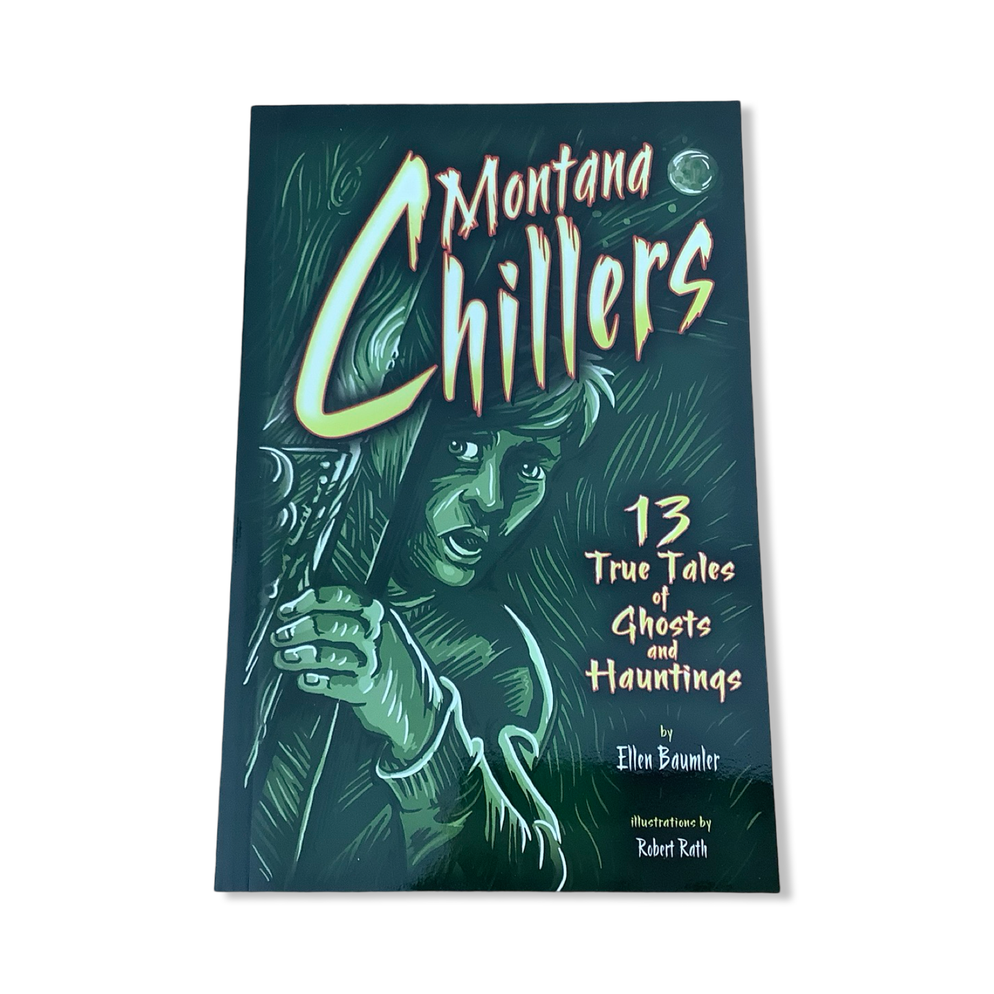 Montana Chillers - Ellen Baumler - Far Country Press